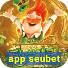 app seubet